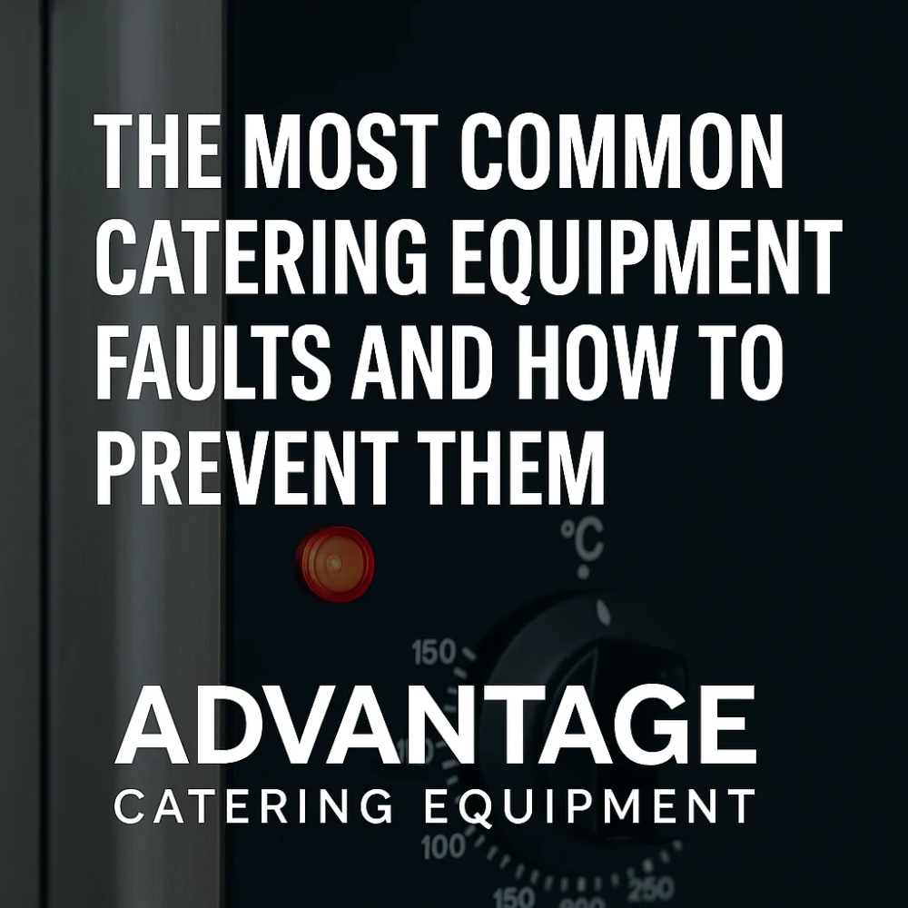 The Most Common Catering Equipment Faults and How to Prevent Them