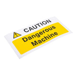 Caution Dangerous Machine Sign